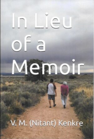 In Lieu of a Memoir