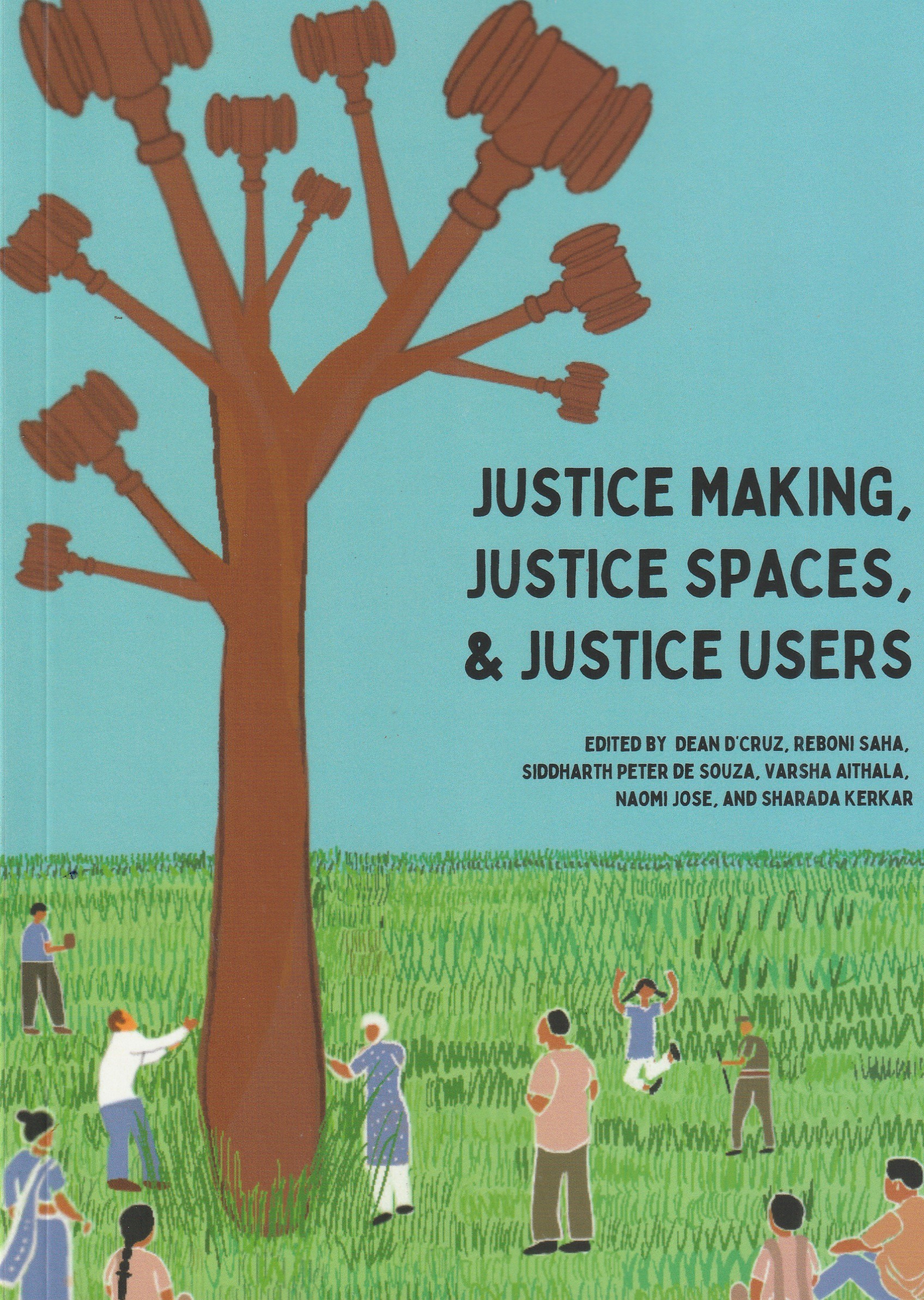 Justice Making, Justice Spaces and Justice Users