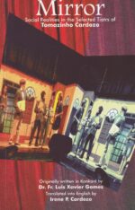 Mirror Social Realities In The Selected Tiatrs of Tomazinho Cardozo