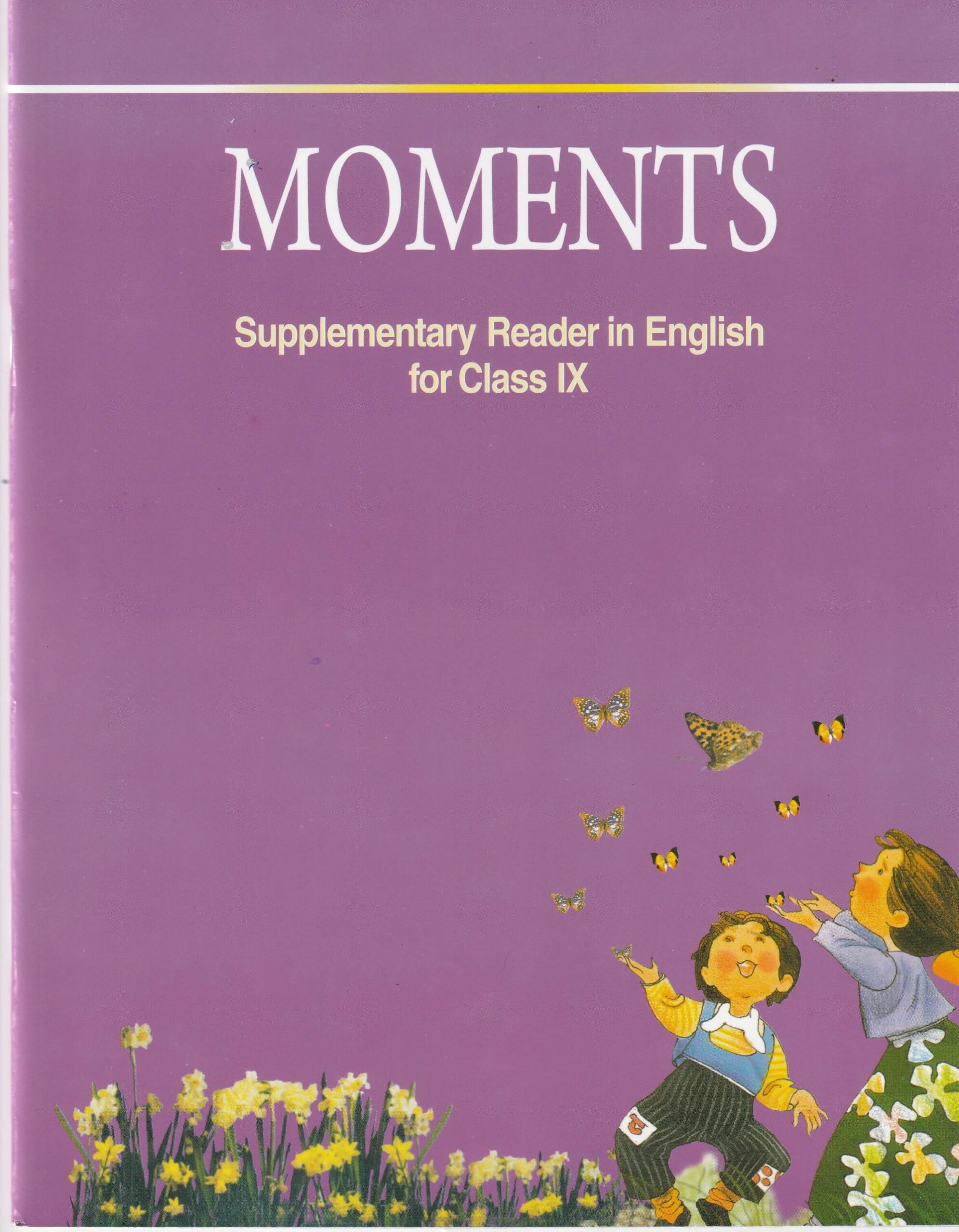 IX ENGLISH SUPPLEMENTARY READER (MOMENTS) Textbook