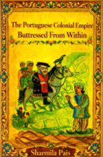 The Portuguese Colonial Empire Buttressed From Within