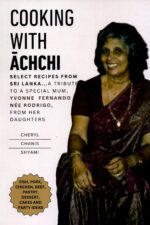 Cooking With Achchi: Select recipes from Sri Lanka