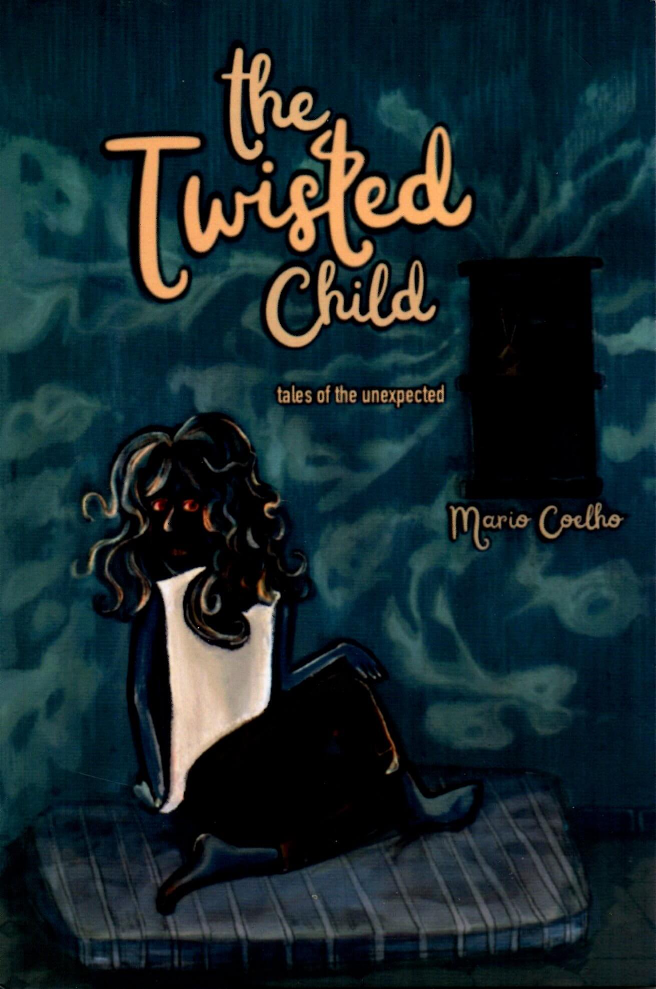The Twisted Child: Tales of the Unexpected