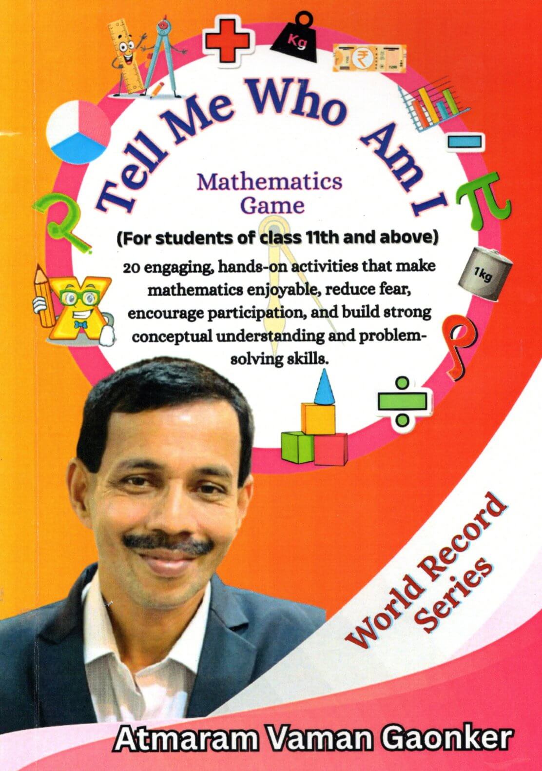 Tell Me Who am I? Mathamatics Game For Student of class 11th and above