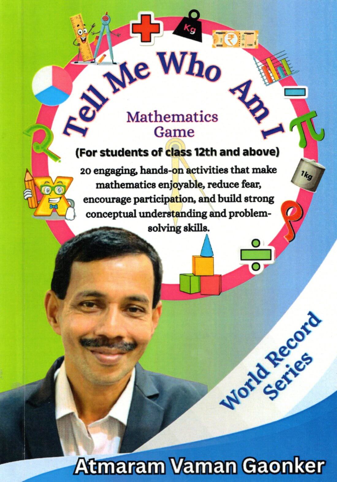 Tell Me Who am I? Mathamatics Game For Student of class 12th and above