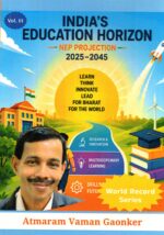 "India's Education Horizon: NEP Projections 2025-2045  Volume III"